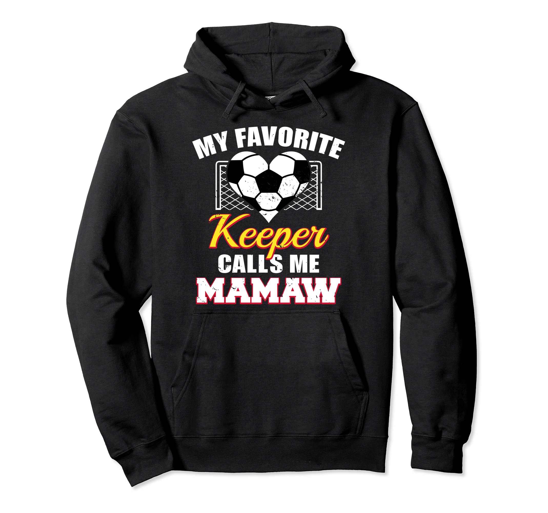 My Favorite Keeper Calls Me Mamaw Soccer Hoodie - Graphic Print Men Women - T-Shirt, Sweatshirt, Hoodie