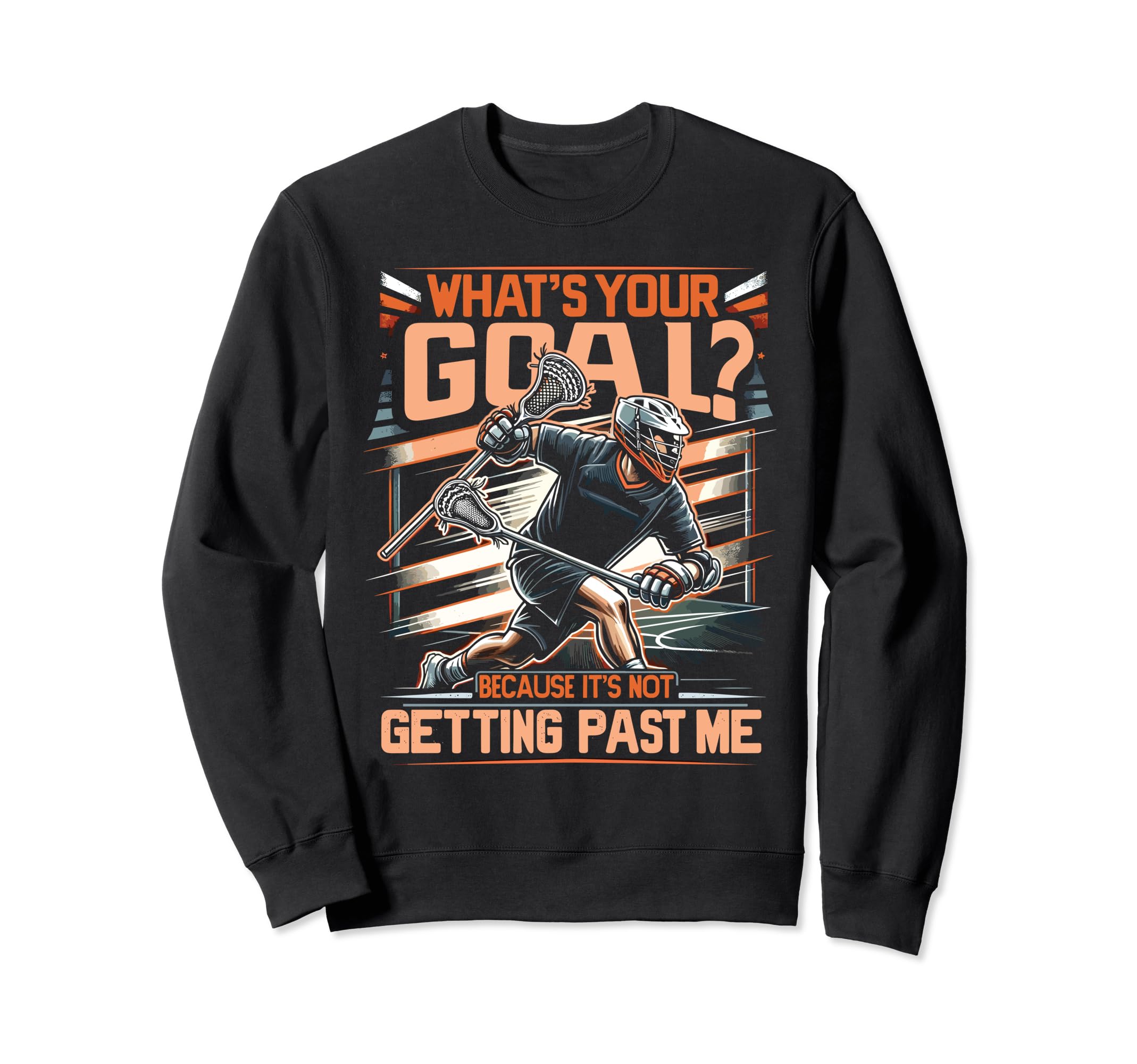 Lacrosse Player Lax Goalie Lacrosse Sweatshirt - Graphic Print Unisex - T-Shirt, Sweatshirt, Hoodie