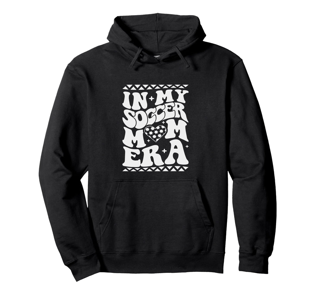My Soccer Mom Era Groovy Soccer Mama Hoodie - Fun Novelty Design Men Women - T-Shirt, Sweatshirt, Hoodie
