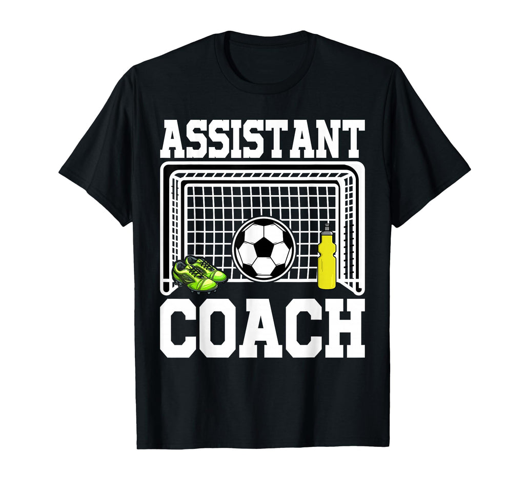 Assistant Soccer Coach T-Shirt - Fun Novelty Design Unisex - T-Shirt, Sweatshirt, Hoodie