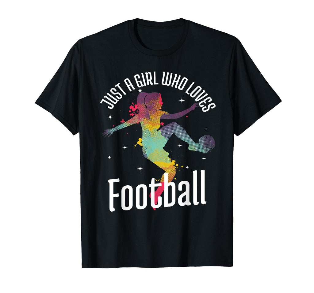 Just Who Loves Football Player Soccer T-Shirt - Streetwear Style Men Women - T-Shirt, Sweatshirt, Hoodie