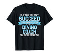 Fun Sport Coach Meme Funny Diving T-Shirt - Novelty Apparel for Adults - T-Shirt, Sweatshirt, Hoodie