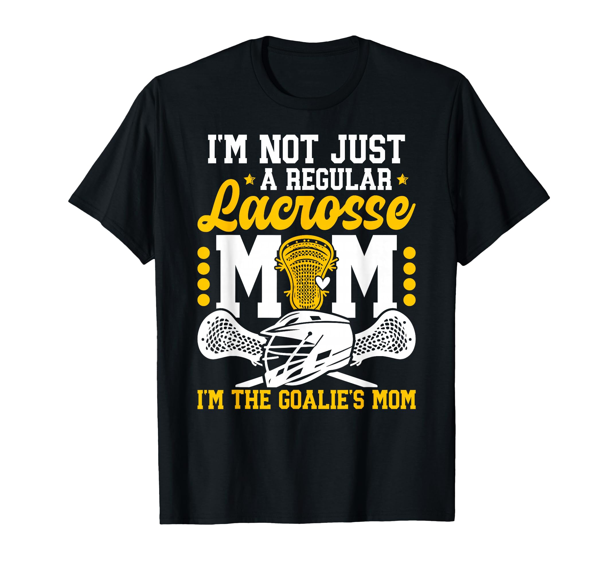 Proud Lacrosse Goalkeeper Mom Lacrosse T-Shirt - Fun Novelty Design Unisex - T-Shirt, Sweatshirt, Hoodie