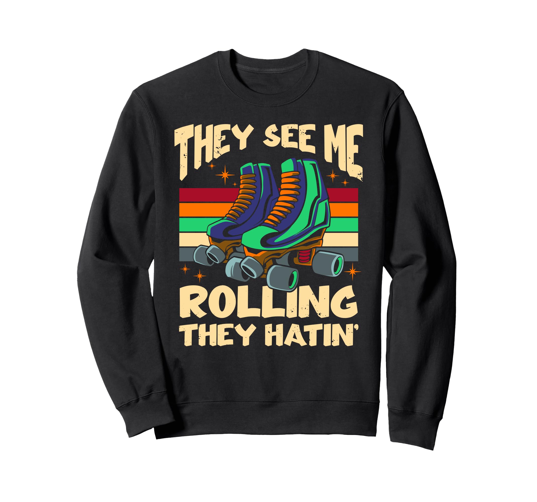 Im Rolling They Hatin Funny 70S 80S Sweatshirt - Minimalist Print Unisex - T-Shirt, Sweatshirt, Hoodie