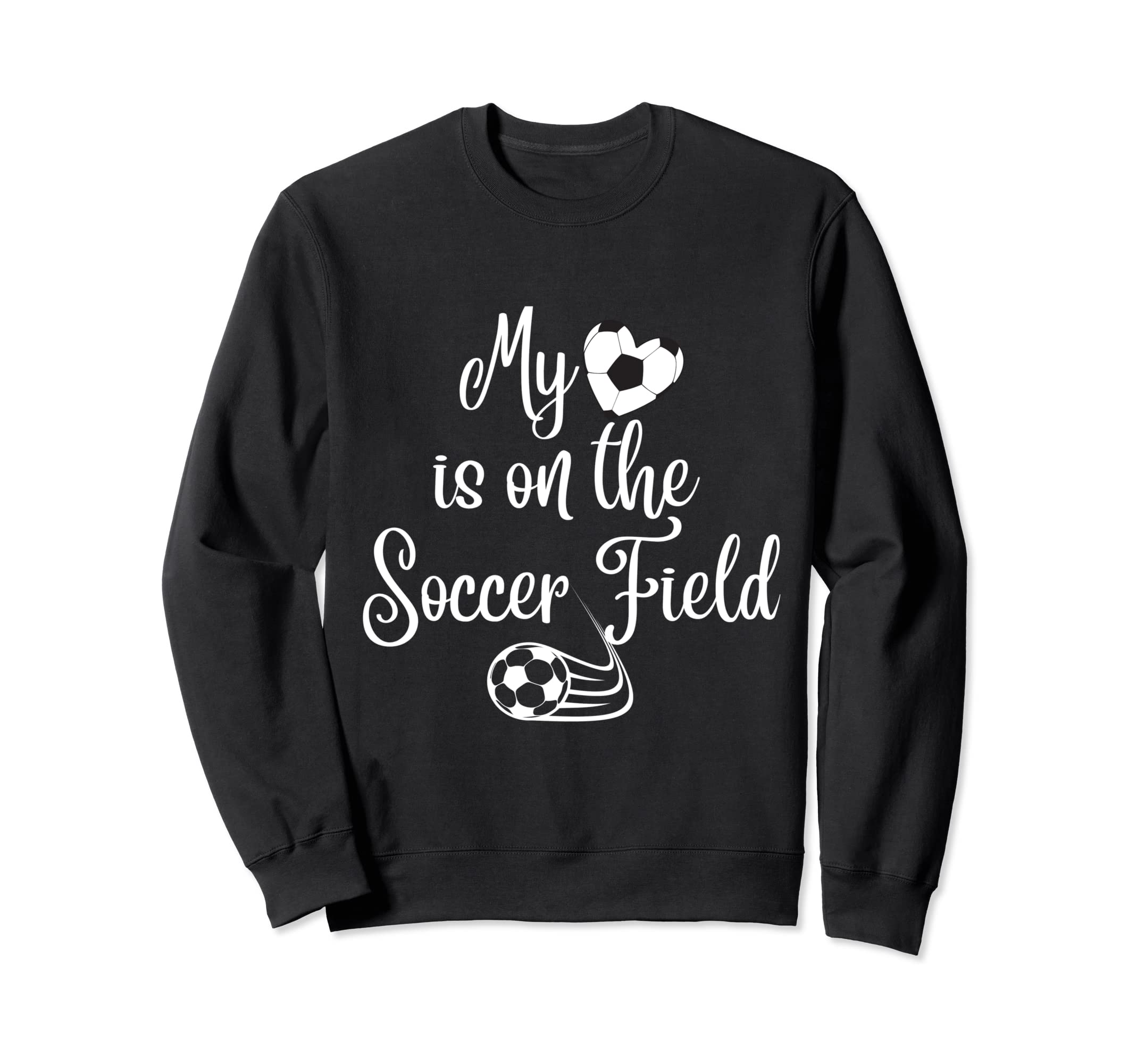 My Heart Is Soccer Field Sweatshirt - Graphic Print Men Women - T-Shirt, Sweatshirt, Hoodie