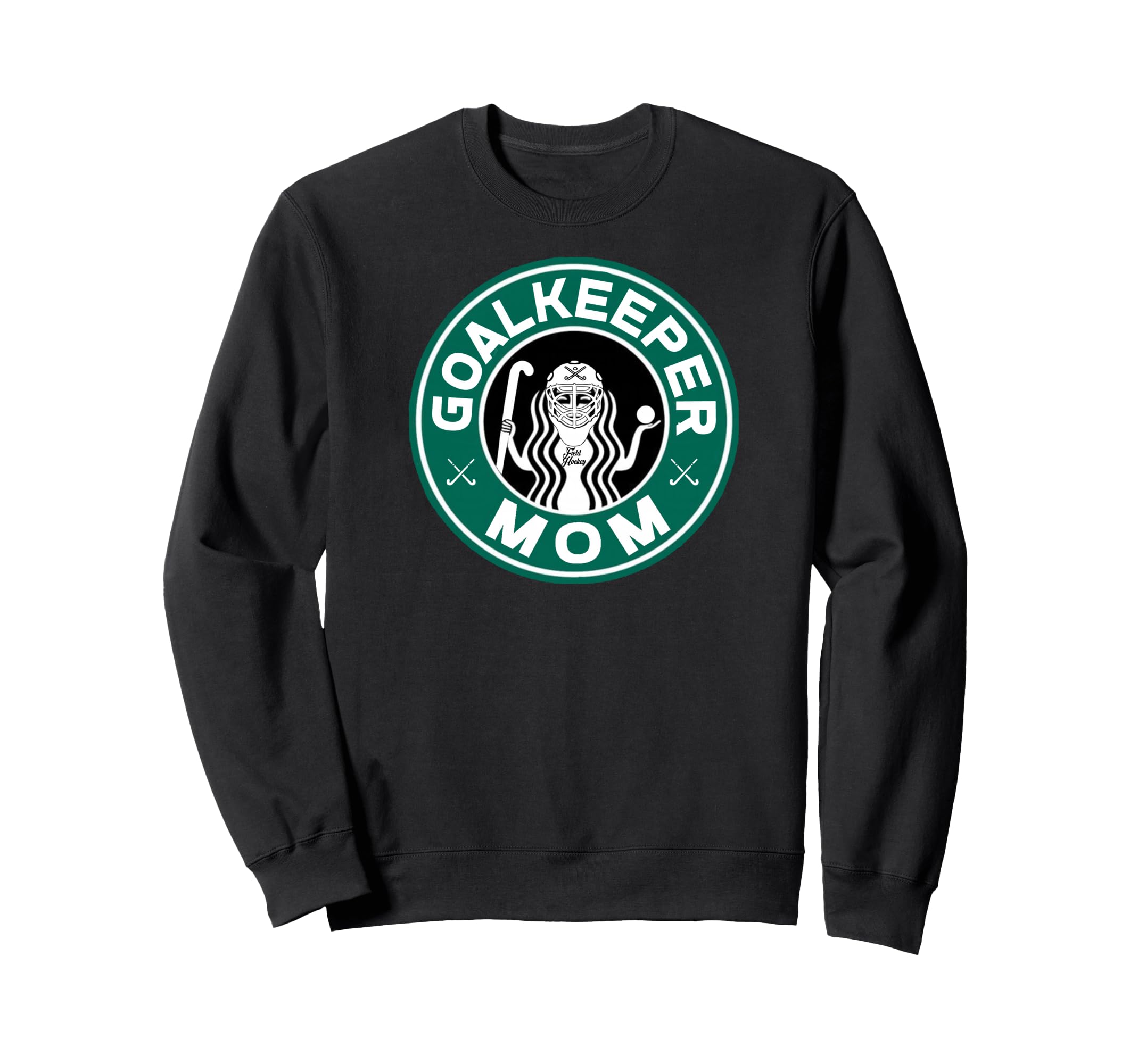 Field Hockey Goalkeeper Mom Mother Sweatshirt - Graphic Print for Adults - T-Shirt, Sweatshirt, Hoodie
