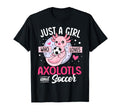 Just Who Loves Axolotls And Soccer Axolotl T-Shirt - Unique Graphic Unisex - T-Shirt, Sweatshirt, Hoodie