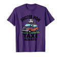 Soccer Mom Taxi Always Duty T-Shirt - Aesthetic Graphic for Adults - T-Shirt, Sweatshirt, Hoodie