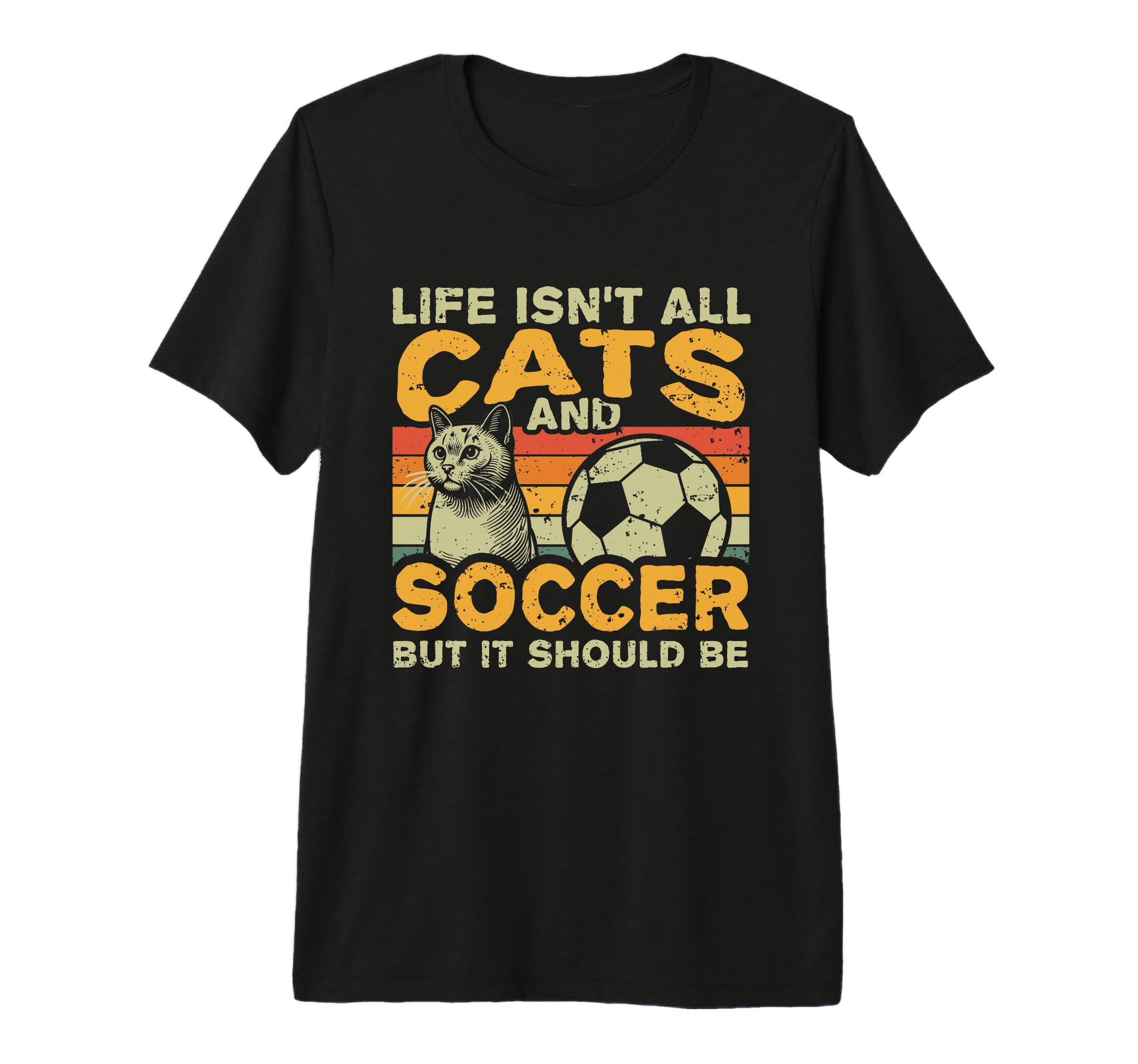 Life Isnt All Cats And Soccer Tri T-Shirt - Custom Art Print Men Women - T-Shirt, Sweatshirt, Hoodie
