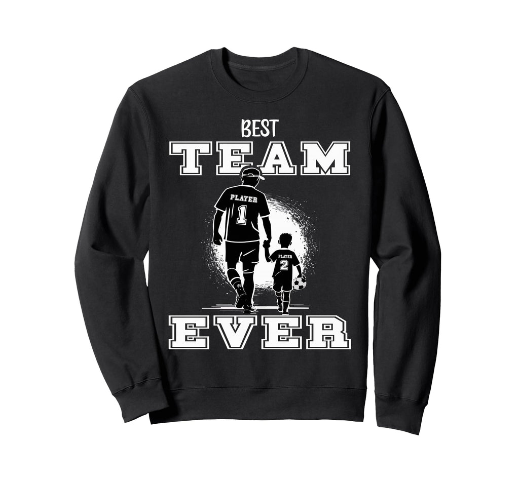Soccer Dad Best Team Ever Fathers Sweatshirt - Minimalist Print for Adults - T-Shirt, Sweatshirt, Hoodie