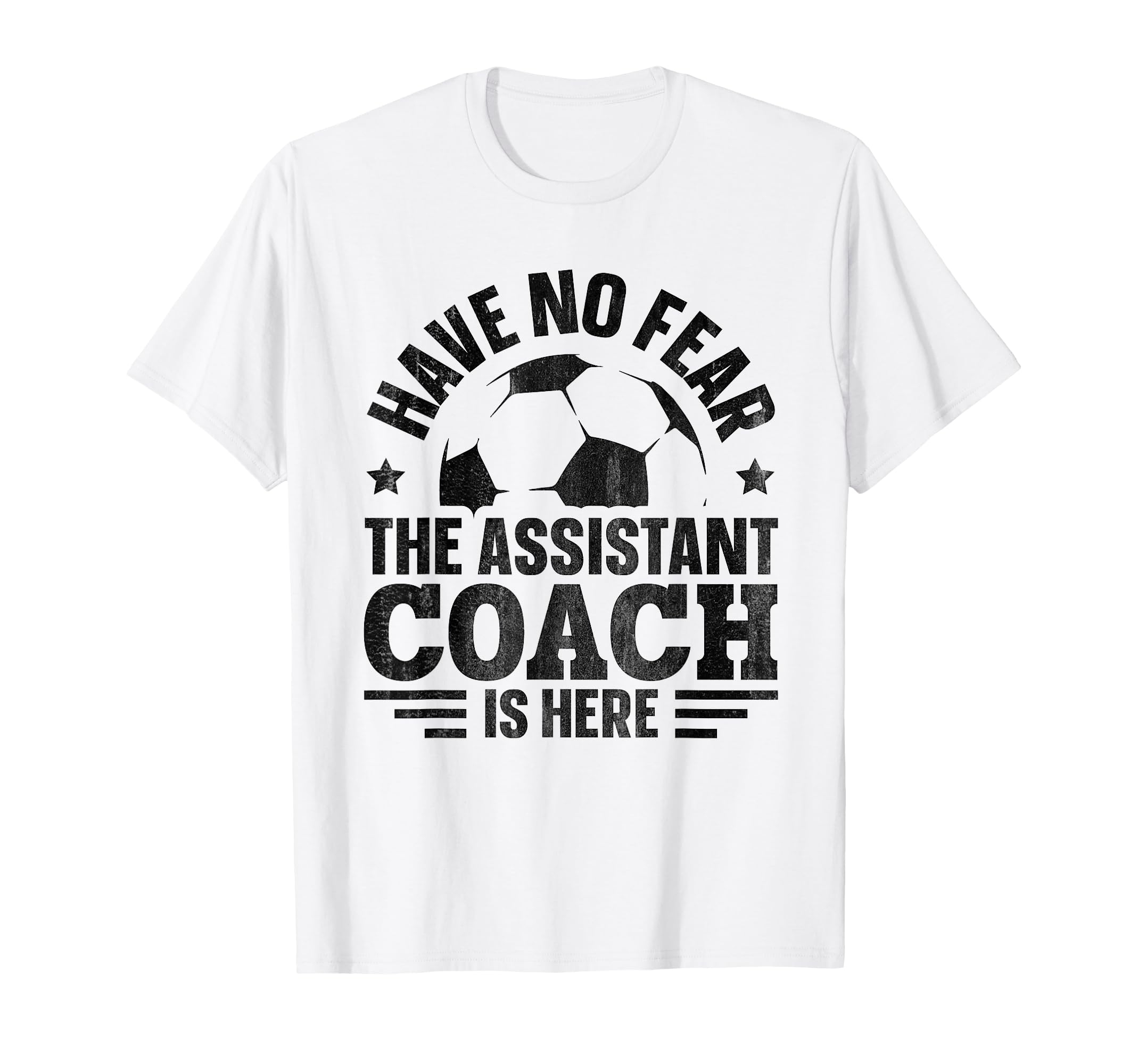 Soccer Team Coach Assistant Coach T-Shirt - Casual Everyday Wear Men Women - T-Shirt, Sweatshirt, Hoodie