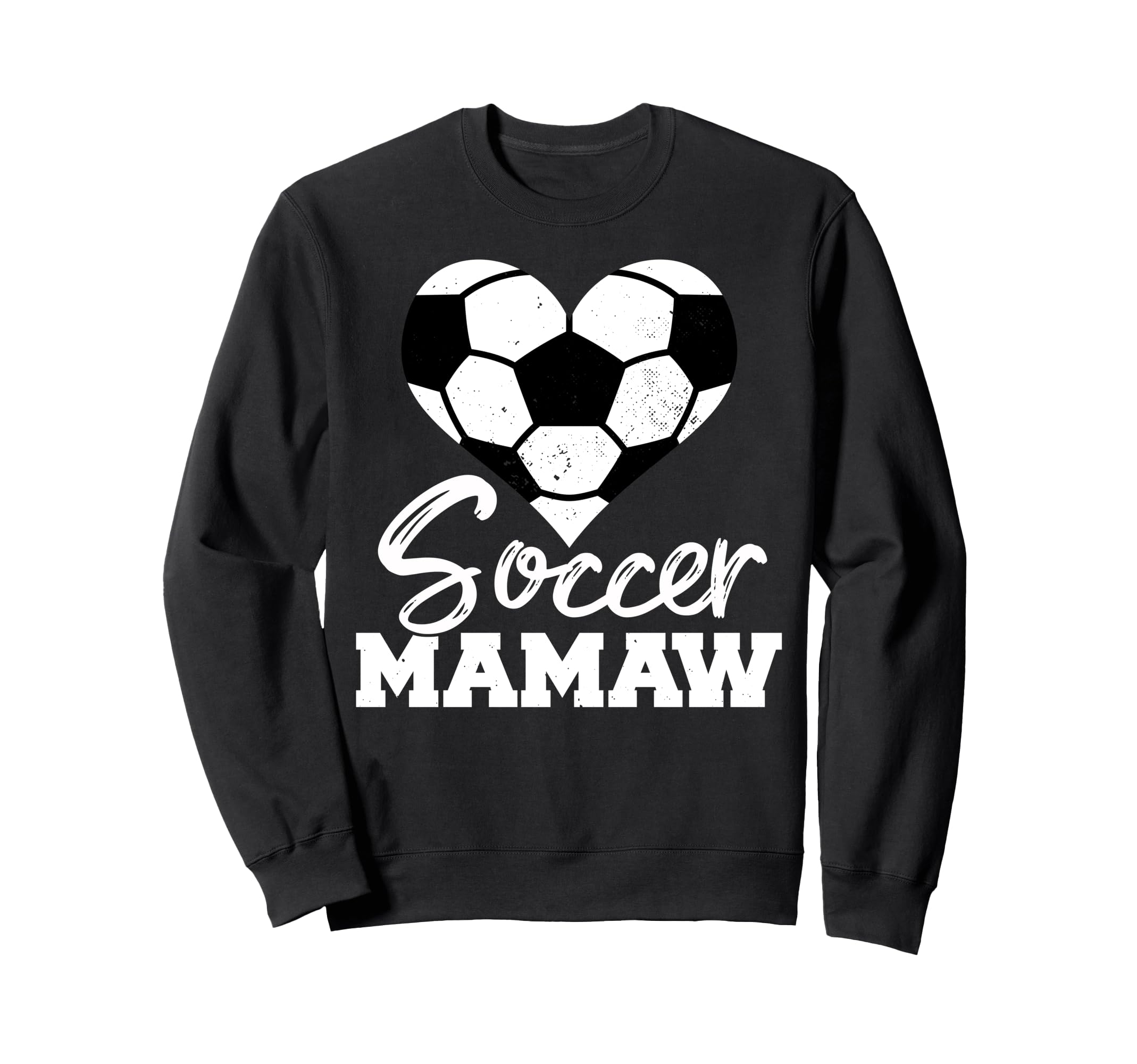 Soccer Mamaw Heart Funny Heartfelt Sweatshirt - Novelty Apparel for Adults - T-Shirt, Sweatshirt, Hoodie