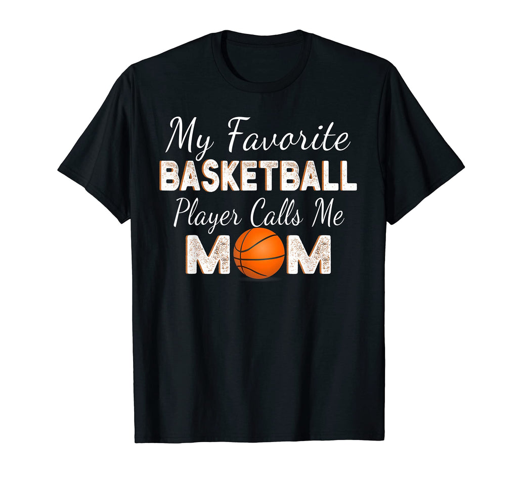 My Favorite Basketball Player Calls T-Shirt - Streetwear Style for Adults - T-Shirt, Sweatshirt, Hoodie
