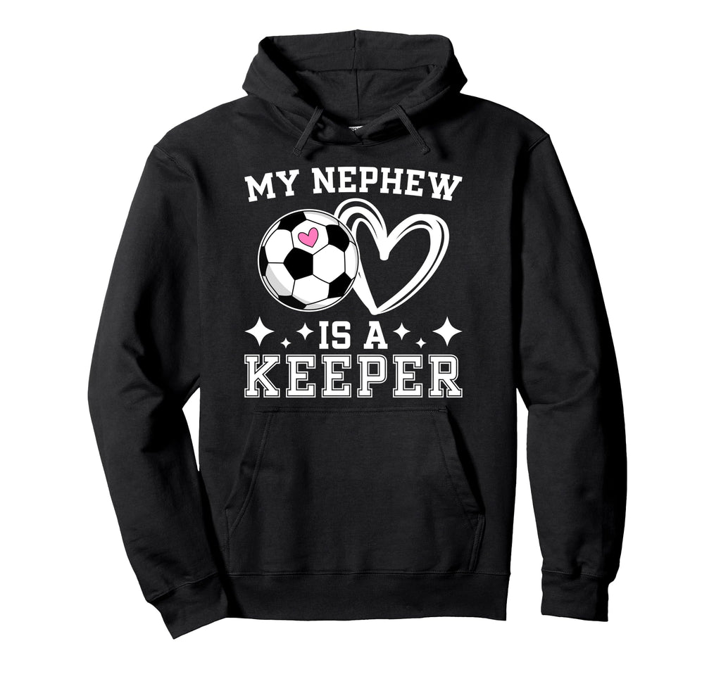 Proud Soccer Keeper Aunt Soccer Goalie Hoodie - Novelty Apparel for Adults - T-Shirt, Sweatshirt, Hoodie