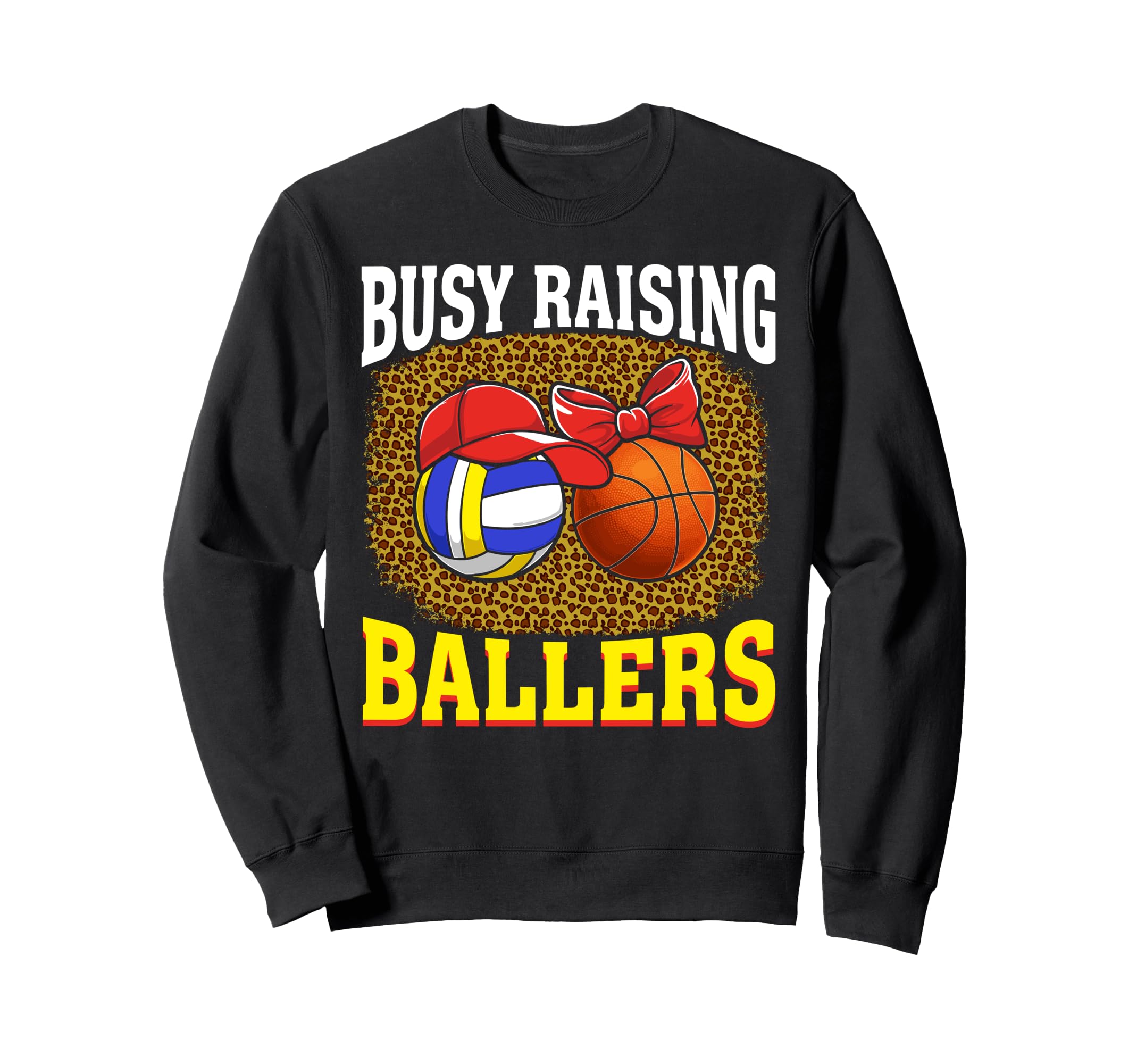 Busy Raising Ballers Volleyball Sweatshirt - Unique Graphic for Adults - T-Shirt, Sweatshirt, Hoodie