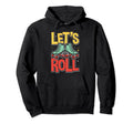 Lets Roll Roller Skating Skater Hoodie - Fun Novelty Design Men Women - T-Shirt, Sweatshirt, Hoodie