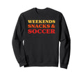 Soccer Soccer I Love Soccer Sweatshirt - Fun Novelty Design for Adults - T-Shirt, Sweatshirt, Hoodie