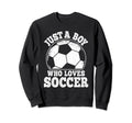 Just Who Loves Soccer Funny Soccer Sweatshirt - Trendy Graphic Unisex - T-Shirt, Sweatshirt, Hoodie