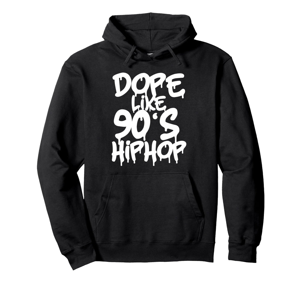 Dope Like 90S Hip Hop Rap Music 1990 Hoodie - Trendy Graphic Unisex - T-Shirt, Sweatshirt, Hoodie