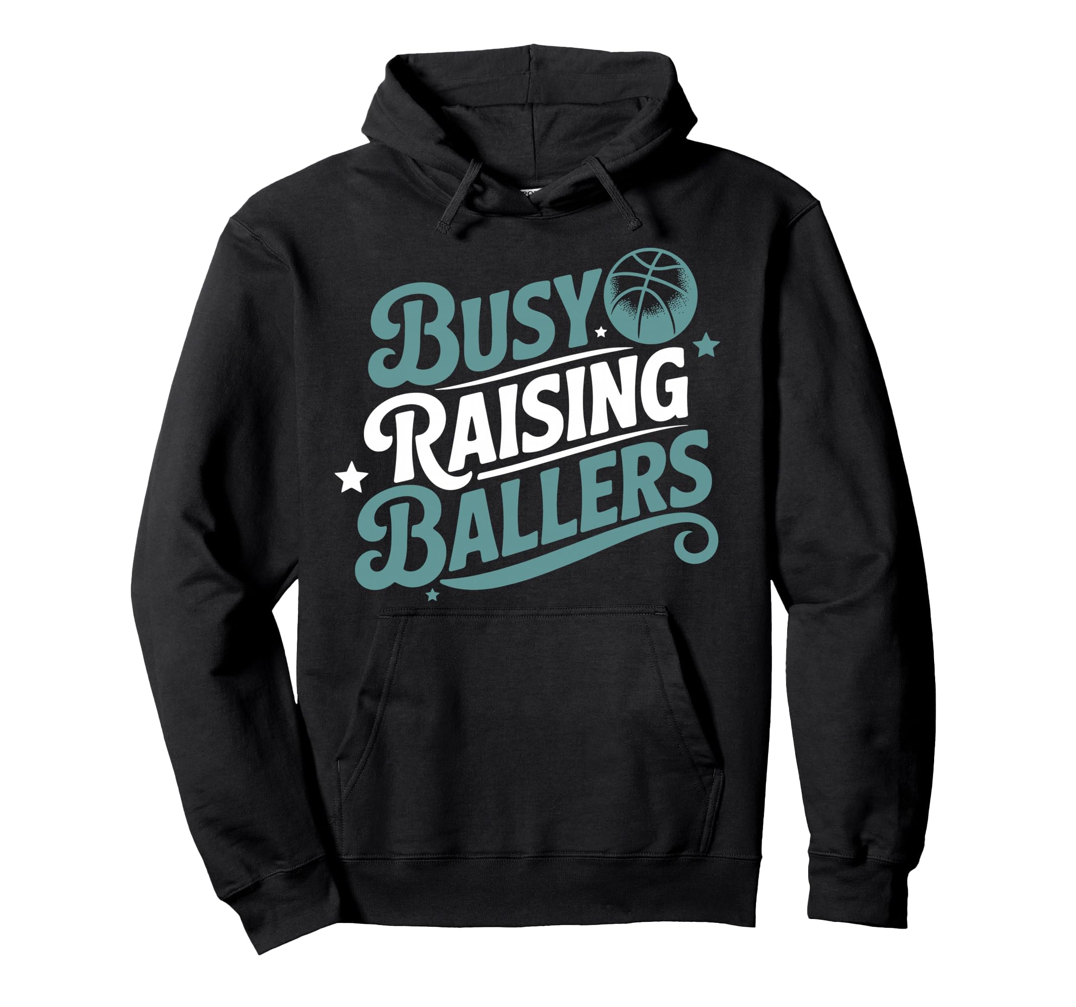 Busy Raising Ballers Funny Basketball Hoodie - Unique Graphic Men Women - T-Shirt, Sweatshirt, Hoodie