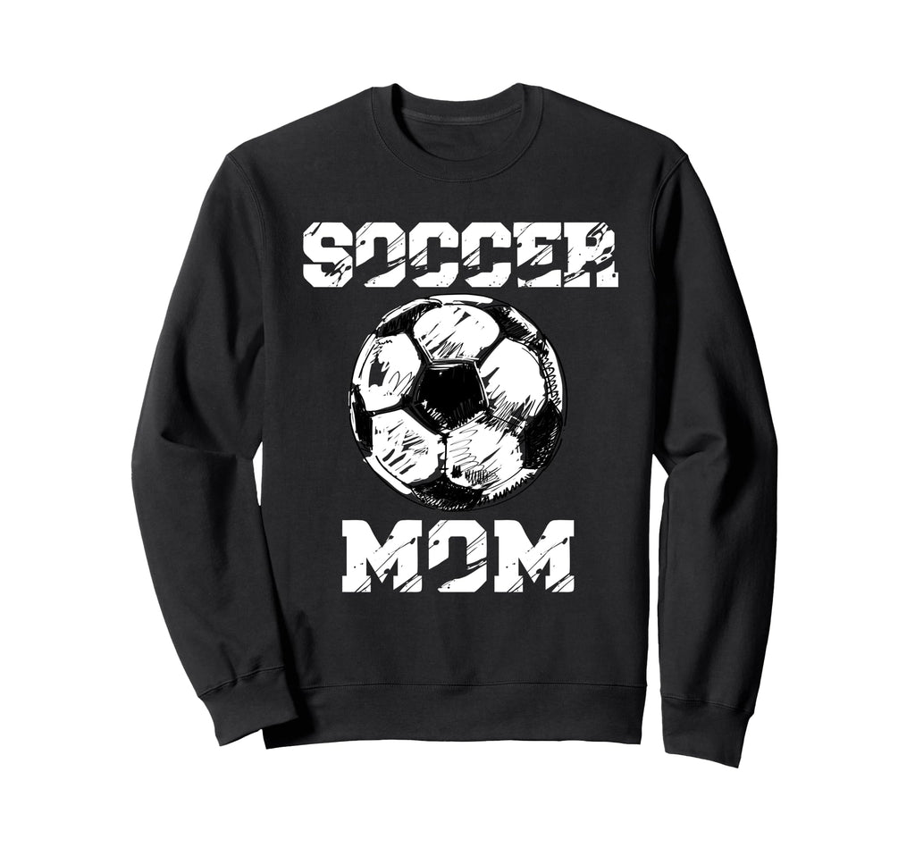 Soccer Mom Funny Soccer Player Mom Sweatshirt - Unique Graphic for Adults - T-Shirt, Sweatshirt, Hoodie