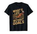Team Soccer Player Lover Whats Life T-Shirt - Graphic Print for Adults - T-Shirt, Sweatshirt, Hoodie