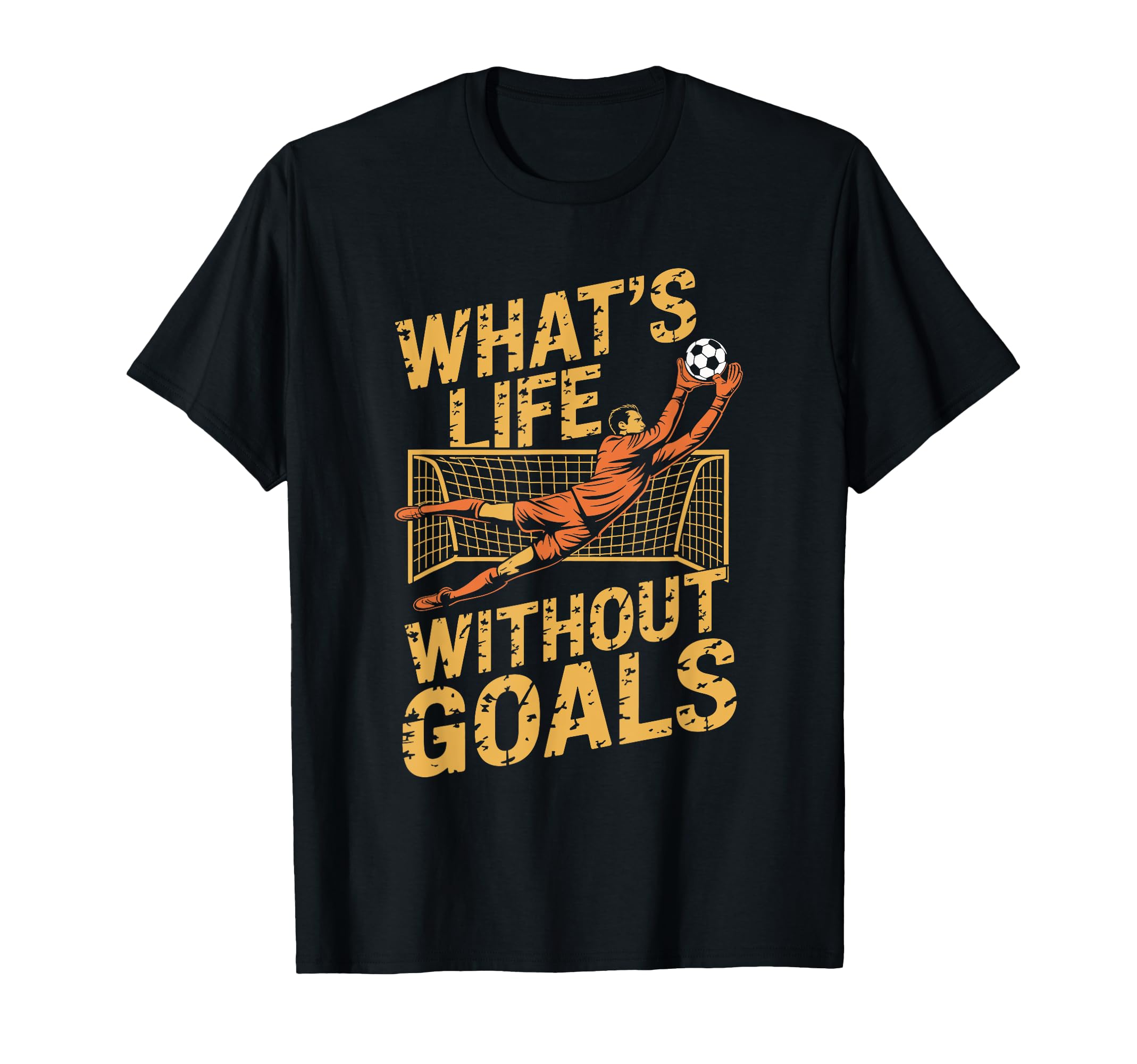 Team Soccer Player Lover Whats Life T-Shirt - Streetwear Style Unisex - T-Shirt, Sweatshirt, Hoodie