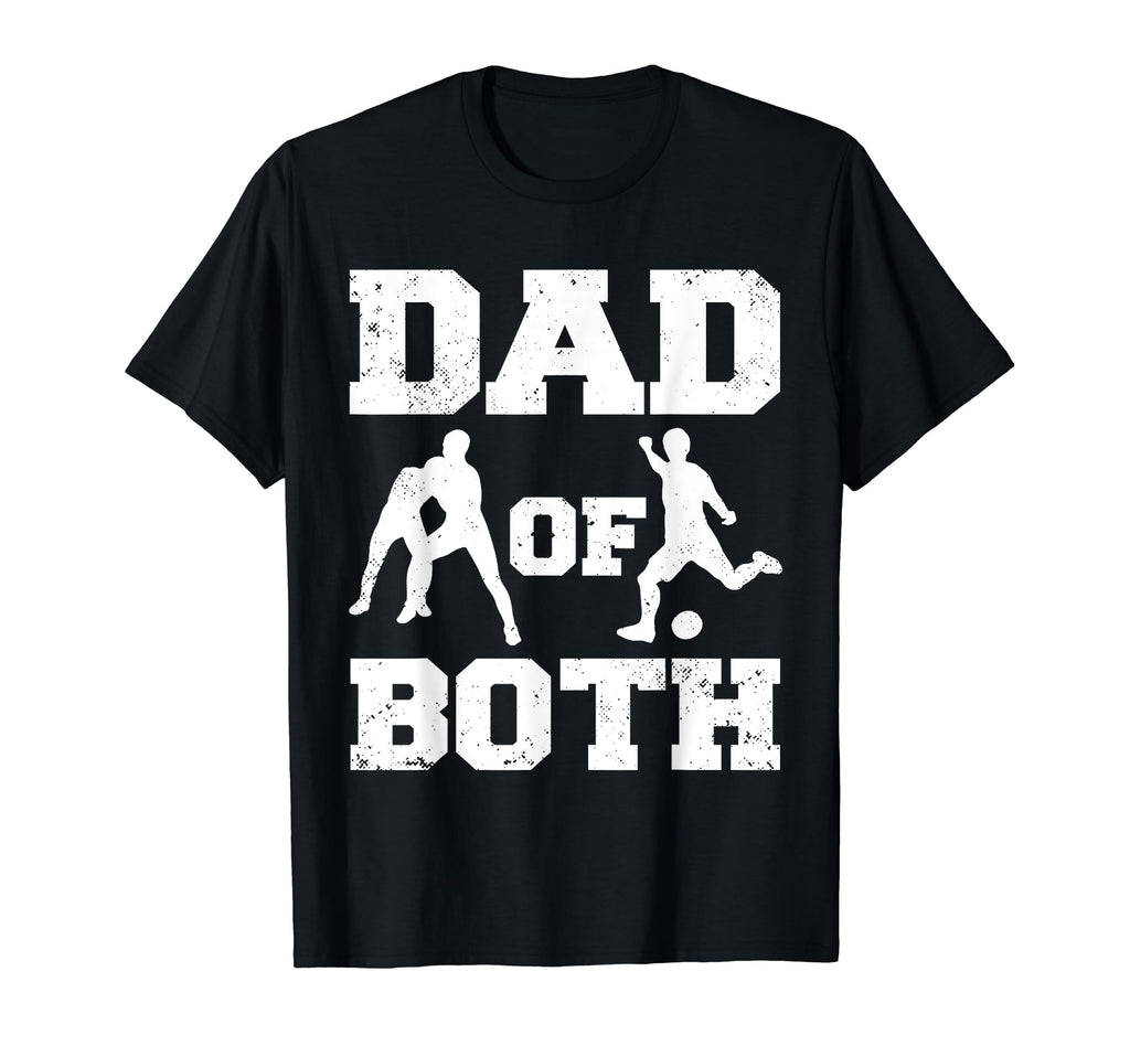 Dad Both Funny Wrestling Soccer Dad T-Shirt - Minimalist Print Men Women - T-Shirt, Sweatshirt, Hoodie