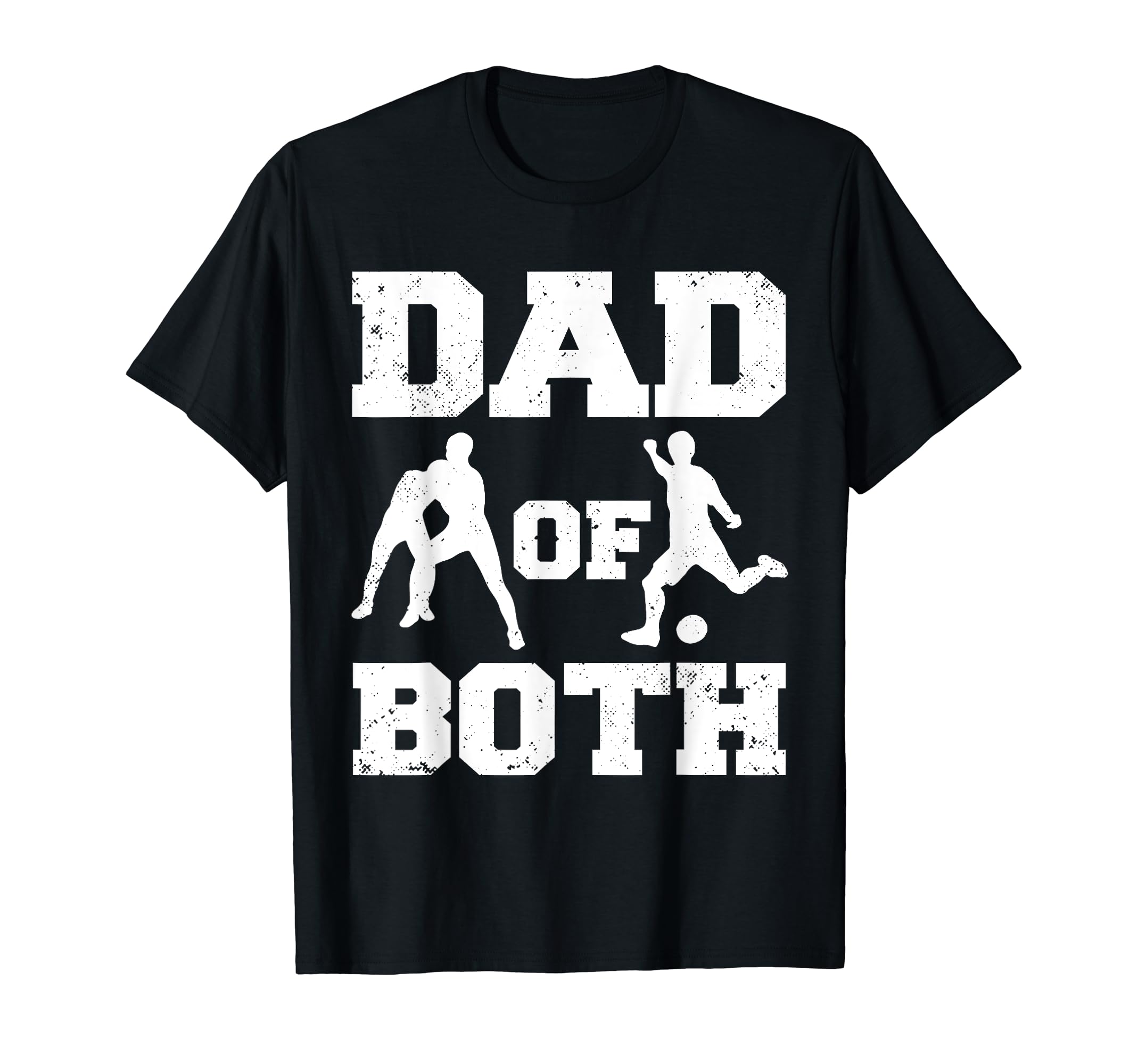 Dad Both Funny Wrestling Soccer Dad T-Shirt - Minimalist Print Men Women - T-Shirt, Sweatshirt, Hoodie