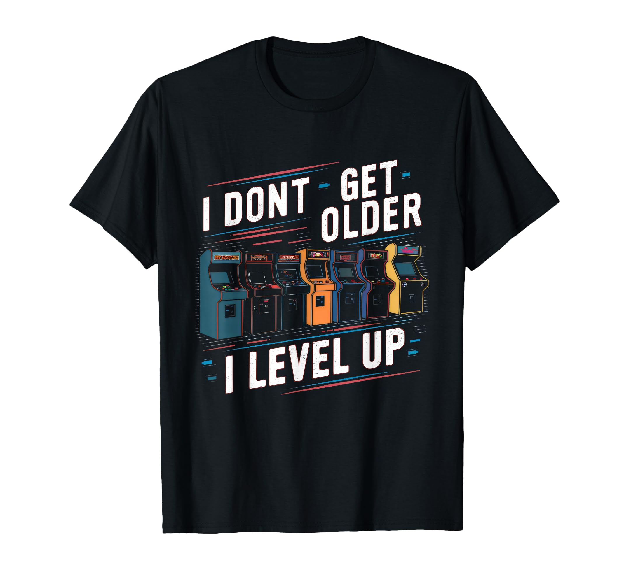 I Dont Get Older I Level Up Gamer 80S T-Shirt - Minimalist Print Men Women - T-Shirt, Sweatshirt, Hoodie