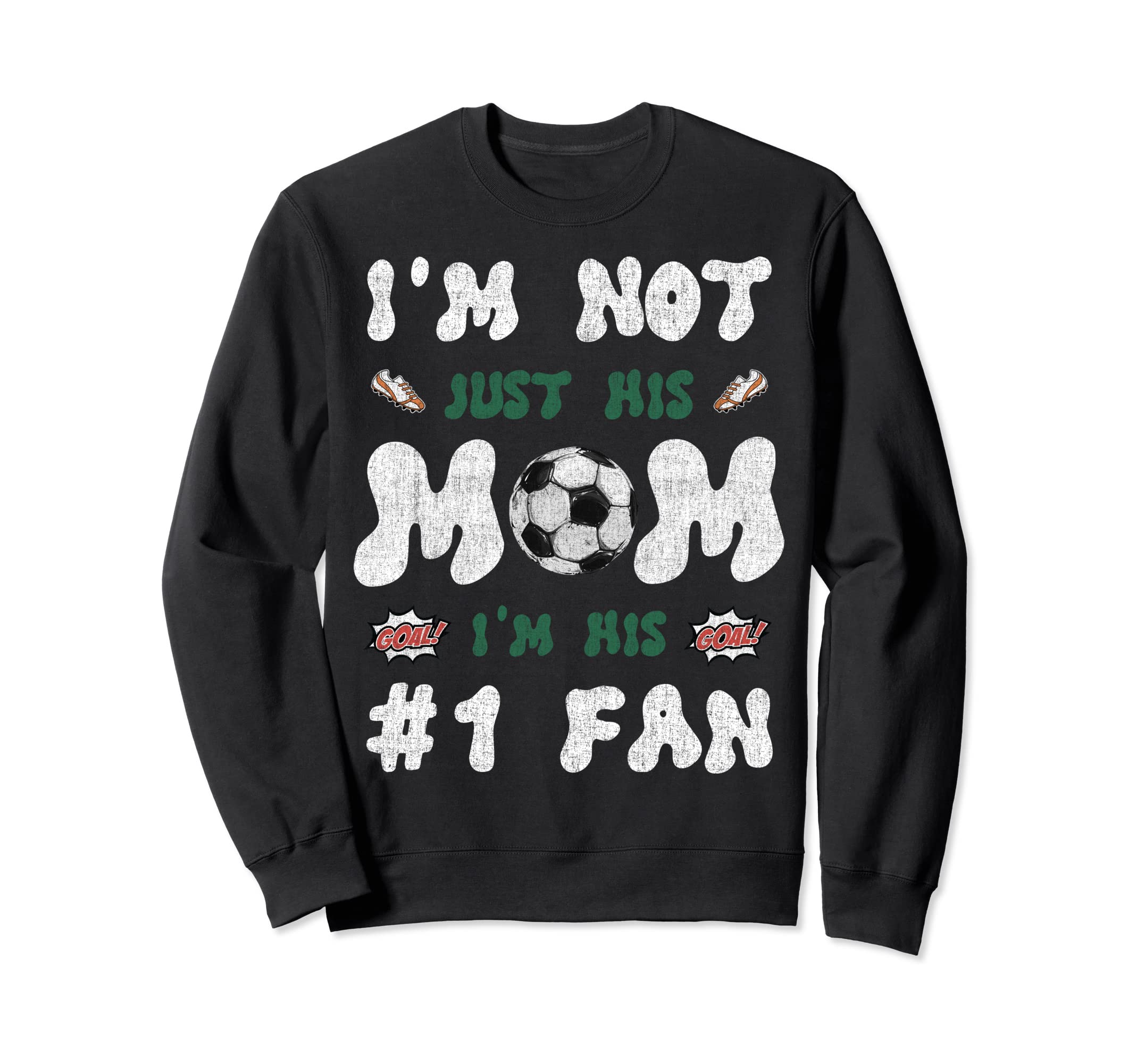 Happy Mothers Day Mom Soccer Fan Mama Sweatshirt - Graphic Print Men Women - T-Shirt, Sweatshirt, Hoodie
