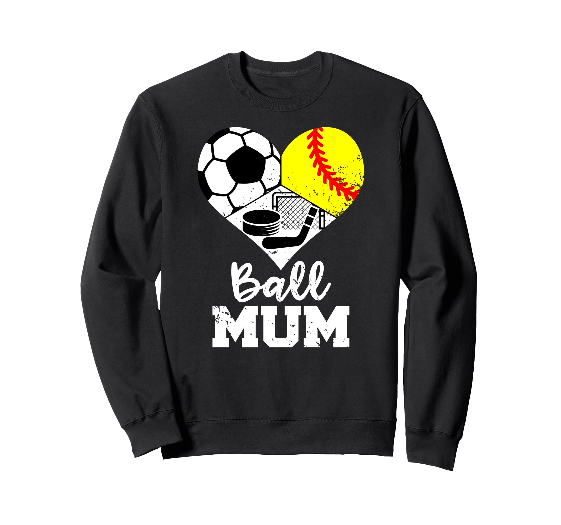 Ball Mum Funny Soccer Softball Hockey Sweatshirt - Custom Art Print Unisex - T-Shirt, Sweatshirt, Hoodie