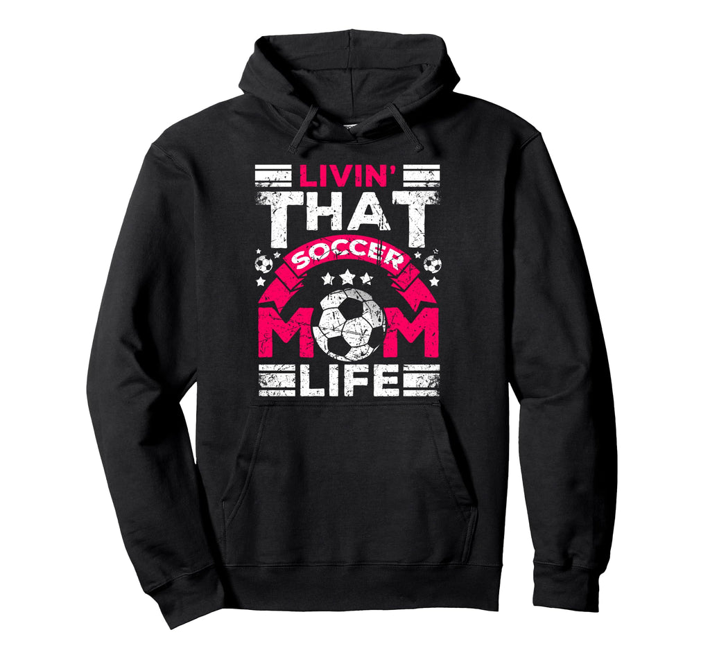 Livin That Soccer Mom Life Passion Hoodie - Minimalist Print for Adults - T-Shirt, Sweatshirt, Hoodie
