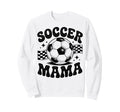 Soccer Mama Football Soccer Player Sweatshirt - Streetwear Style Unisex - T-Shirt, Sweatshirt, Hoodie