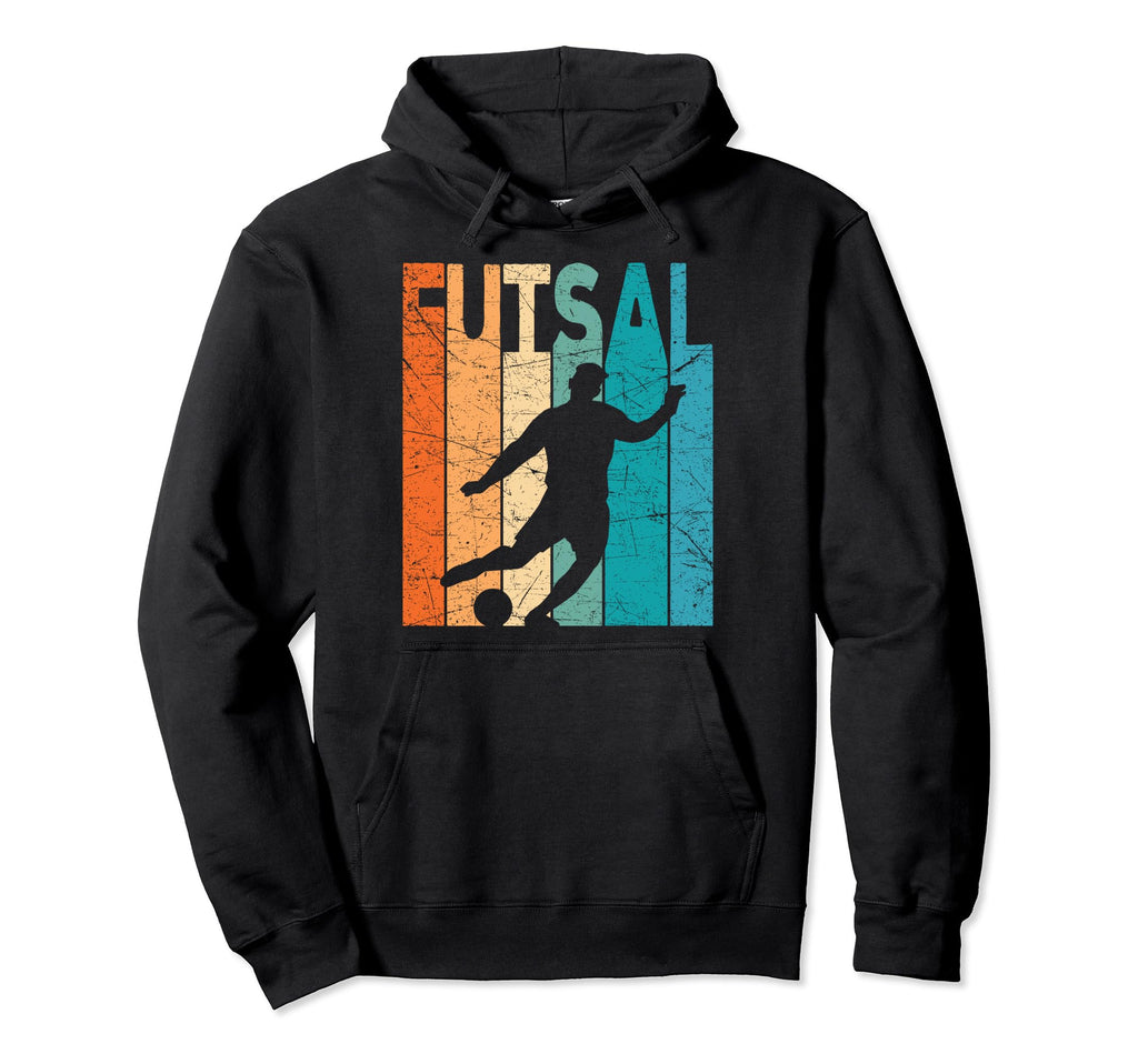 Futsal Indoor Soccer Futsal Player Hoodie - Streetwear Style Men Women - T-Shirt, Sweatshirt, Hoodie
