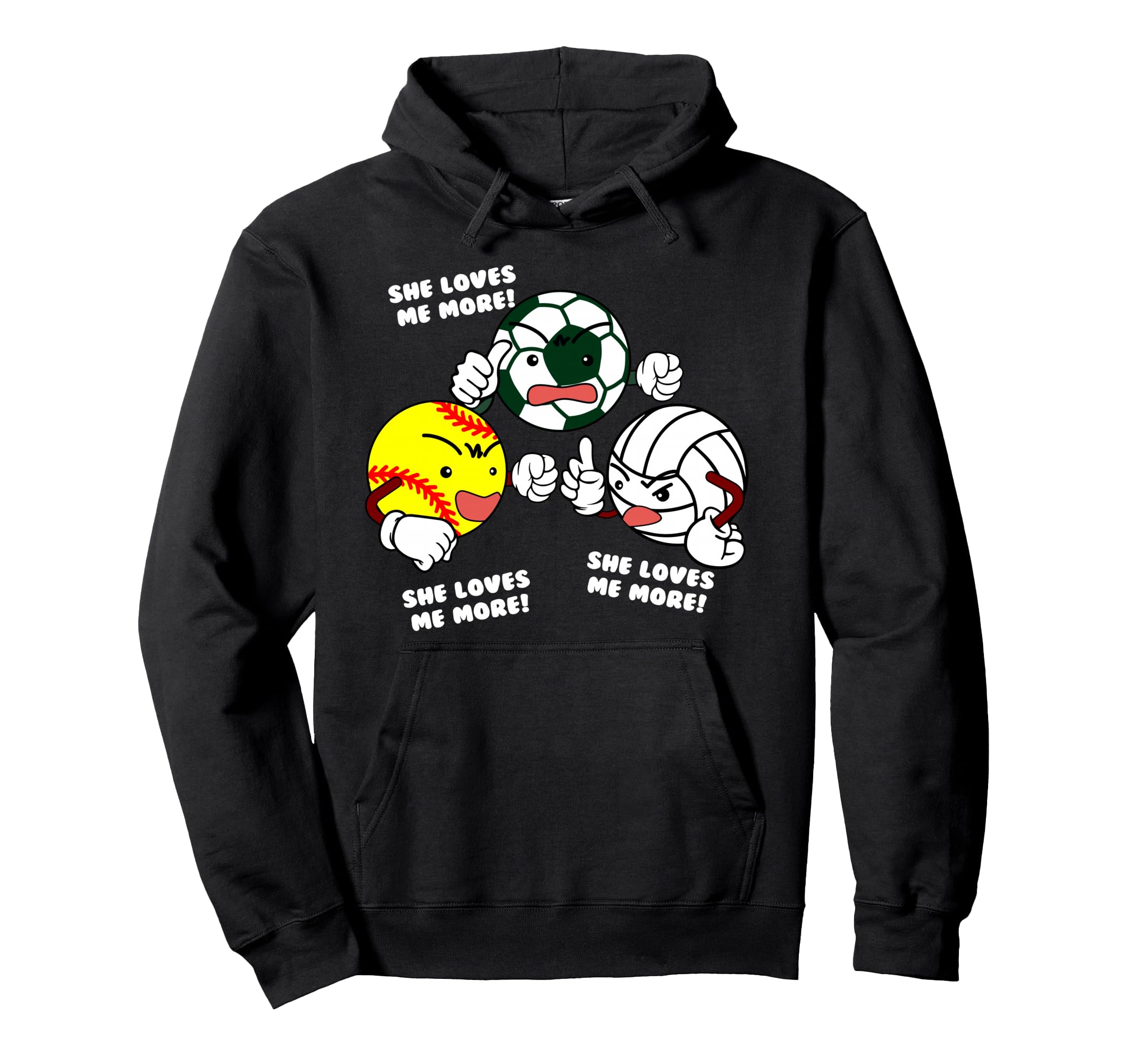 She Loves Me More Funny Softball Soccer Hoodie - Novelty Apparel Men Women - T-Shirt, Sweatshirt, Hoodie