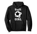 Ball Funny Soccer Hoodie - Trendy Graphic Men Women - T-Shirt, Sweatshirt, Hoodie