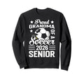 Proud Grandma Soccer Senior 2026 Sweatshirt - Trendy Graphic Unisex - T-Shirt, Sweatshirt, Hoodie