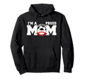 Im Proud Mom Funny Soccer Baseball Mom Hoodie - Unique Graphic for Adults - T-Shirt, Sweatshirt, Hoodie