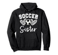 Soccer Sister Matching Family Soccer Hoodie - Aesthetic Graphic Unisex - T-Shirt, Sweatshirt, Hoodie