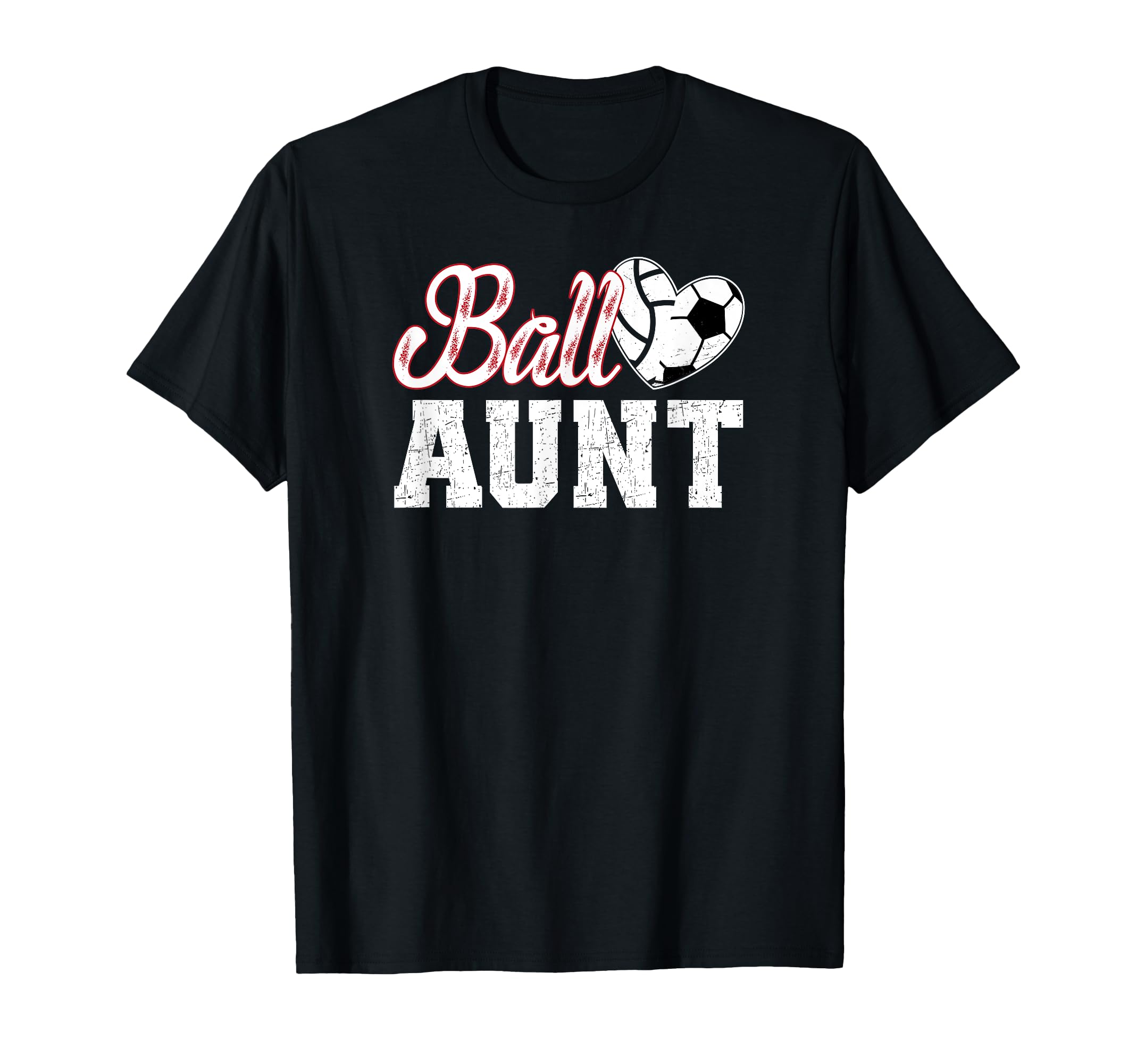 Ball Aunt Heart Soccer Volleyball T-Shirt - Casual Everyday Wear Unisex - T-Shirt, Sweatshirt, Hoodie