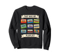 That Was My Playlist Cassette Tape Sweatshirt - Aesthetic Graphic Unisex - T-Shirt, Sweatshirt, Hoodie