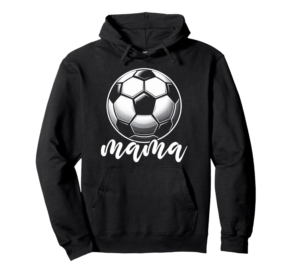 Soccer Ball Mama Soccer Season Football Hoodie - Trendy Graphic Unisex - T-Shirt, Sweatshirt, Hoodie