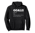 Goalie Definition Soccer Goalie Hoodie - Casual Everyday Wear for Adults - T-Shirt, Sweatshirt, Hoodie