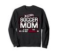 Proud Soccer Mom Being Loud And Im Not Sweatshirt - Unique Graphic Unisex - T-Shirt, Sweatshirt, Hoodie