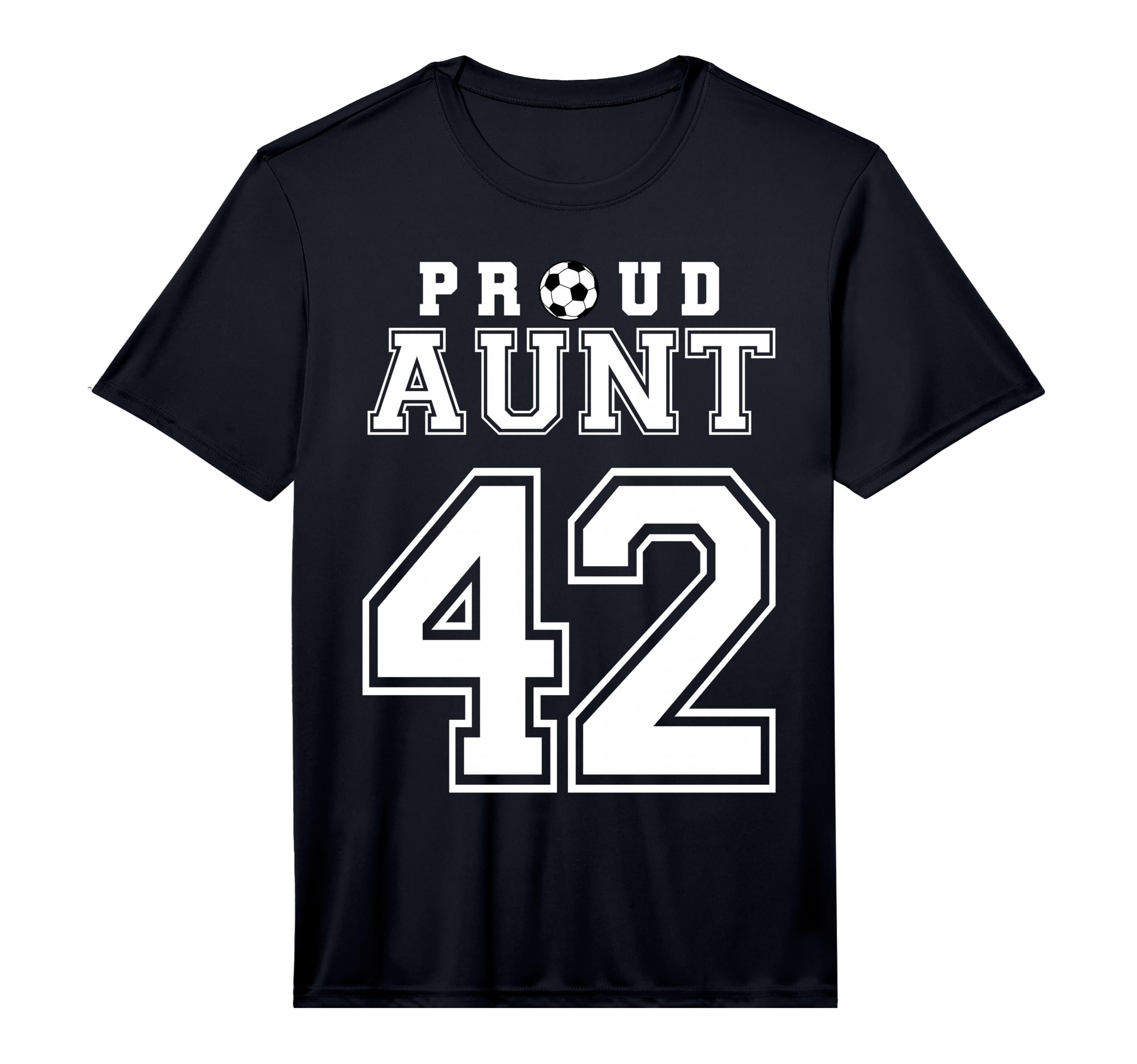 Number 42 Custom Proud Soccer Futbol Aunt T-Shirt - Novelty Apparel Unisex - T-Shirt, Sweatshirt, Hoodie