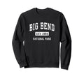 Big Bend National Park Sports Sweatshirt - Trendy Graphic Unisex - T-Shirt, Sweatshirt, Hoodie