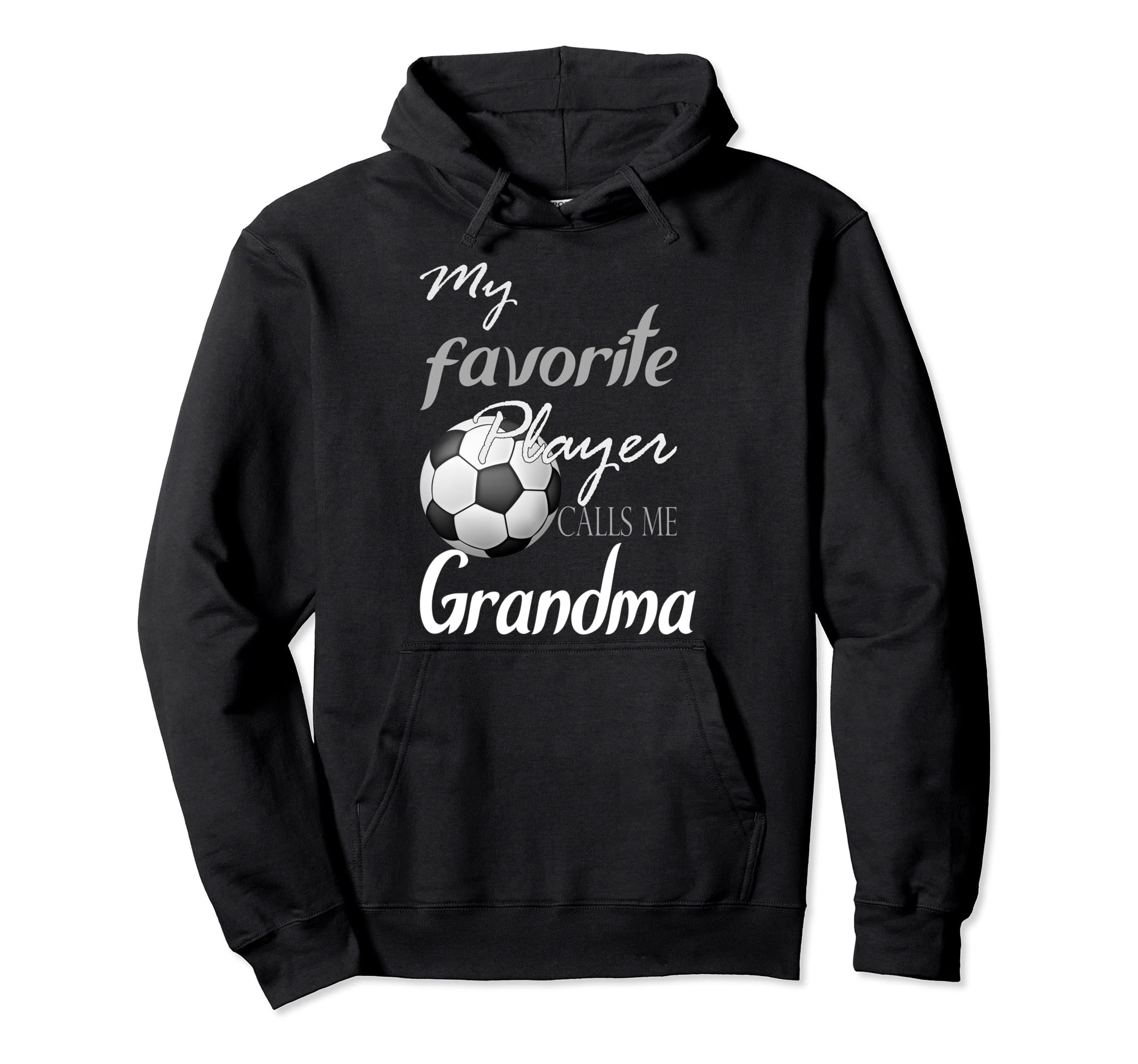 My Favorite Player Calls Me Grandma Hoodie - Trendy Graphic for Adults - T-Shirt, Sweatshirt, Hoodie
