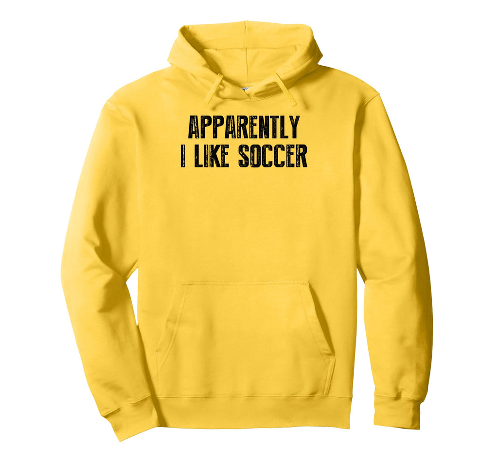 Apparently I Like Soccer Soccer Season Hoodie - Aesthetic Graphic Unisex - T-Shirt, Sweatshirt, Hoodie