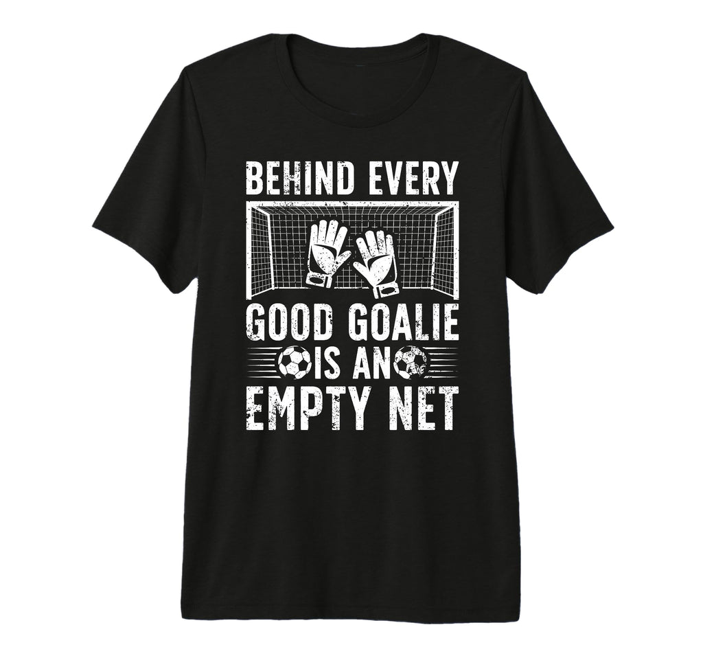 Good Soccer Goalie Soccer Goalkeeper T-Shirt - Trendy Graphic for Adults - T-Shirt, Sweatshirt, Hoodie